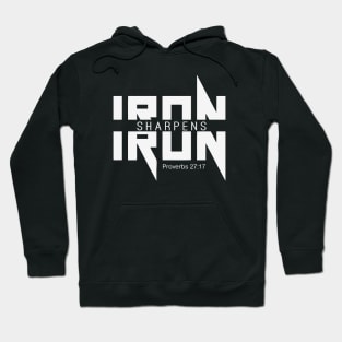 Iron Sharpens Iron - Christian T-Shirt for Strength and Faith Hoodie